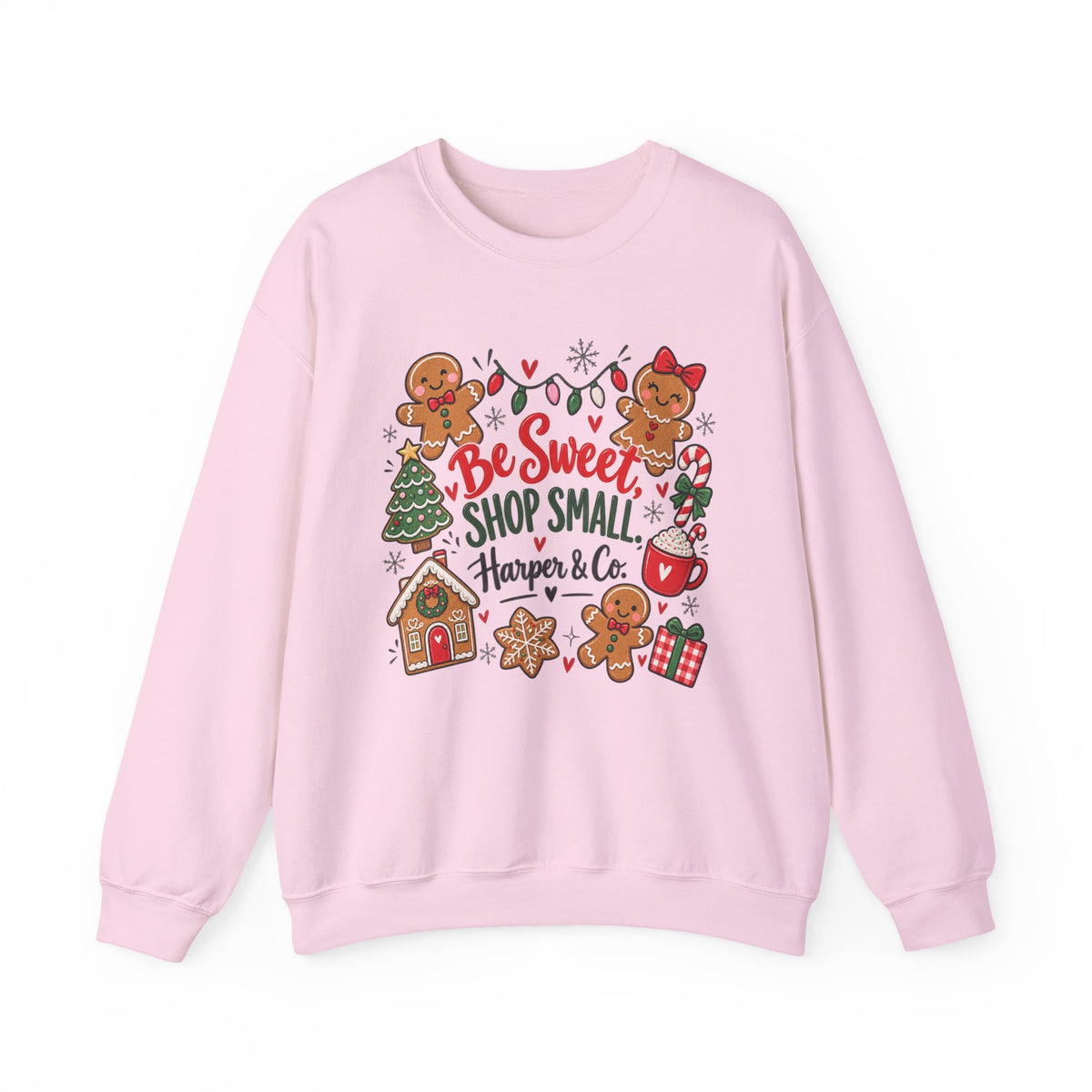 Holiday Sweatshirt — "Be Sweet Shop Small" Cute Gingerbread Christmas Crewneck