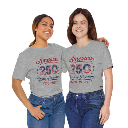America 250th Anniversary T-Shirt — USA Bicentennial Celebration Tee