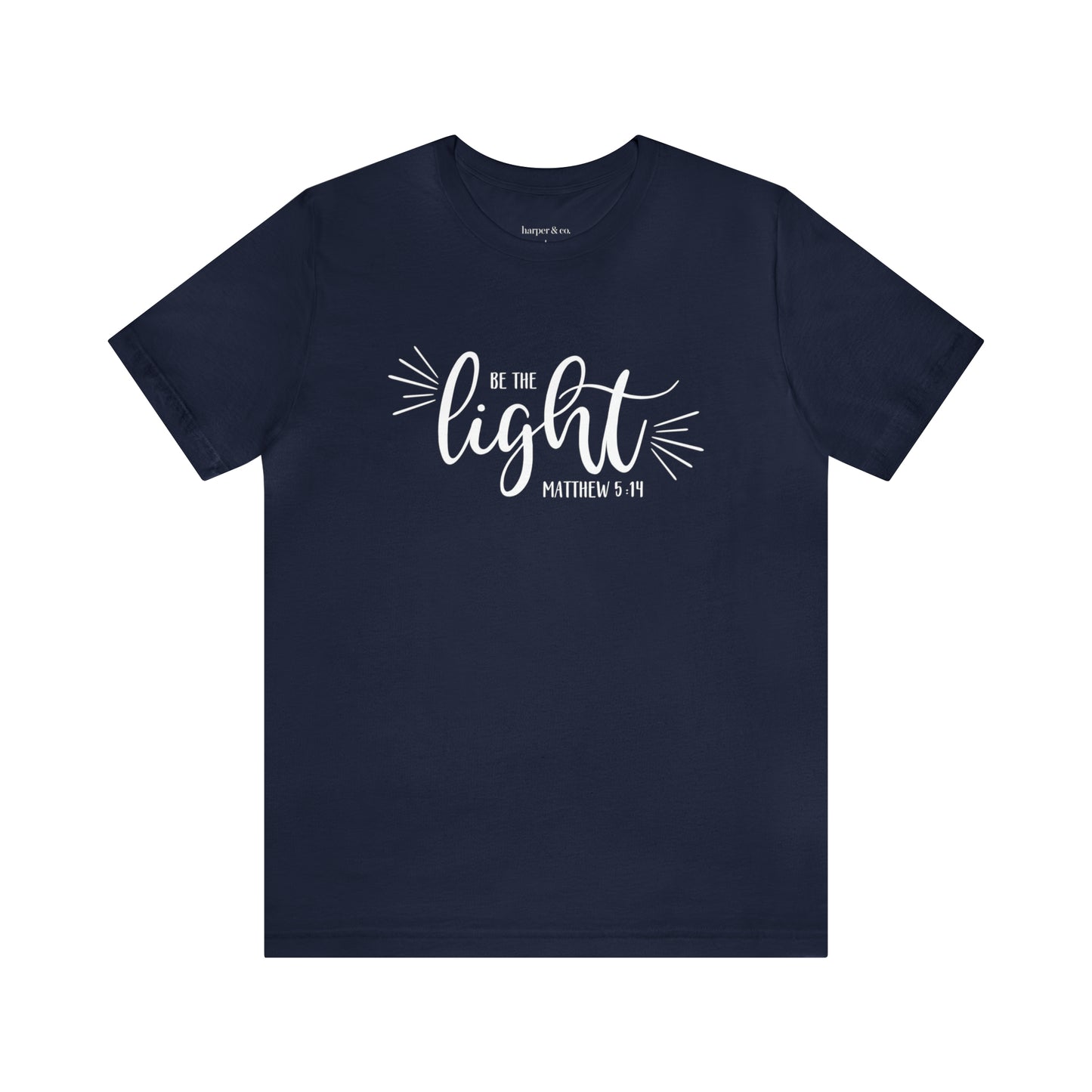 Be the Light Unisex Jersey Short Sleeve Tee