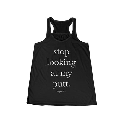 Women's Golf Tank Top - "Stop Looking at My Putt." Flowy Racerback Golf Shirt