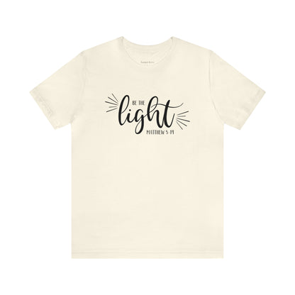 Be the Light Unisex Jersey Short Sleeve Tee