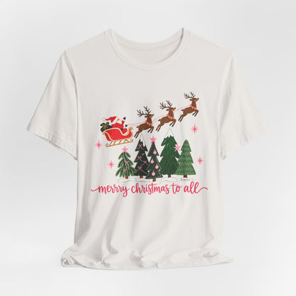 Christmas Tee - 'Merry Christmas to All' Santa Sleigh & Reindeer Holiday T-Shirt
