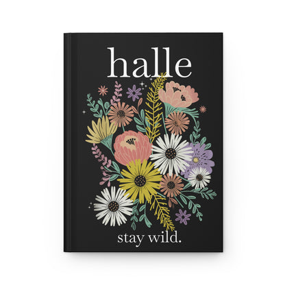 Personalized Hardcover Journal — Floral 'stay wild.' Notebook (Name Customizable)