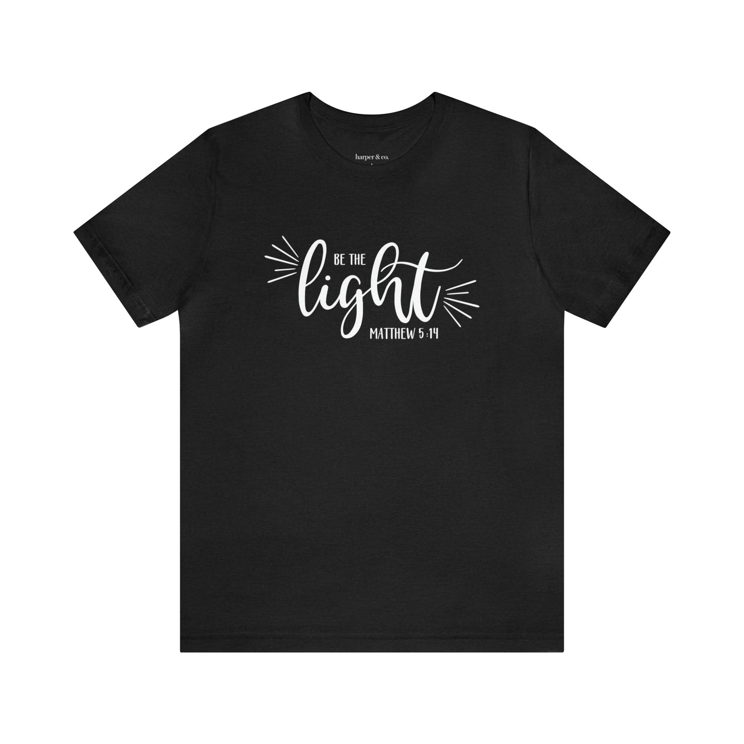 Be the Light Unisex Jersey Short Sleeve Tee