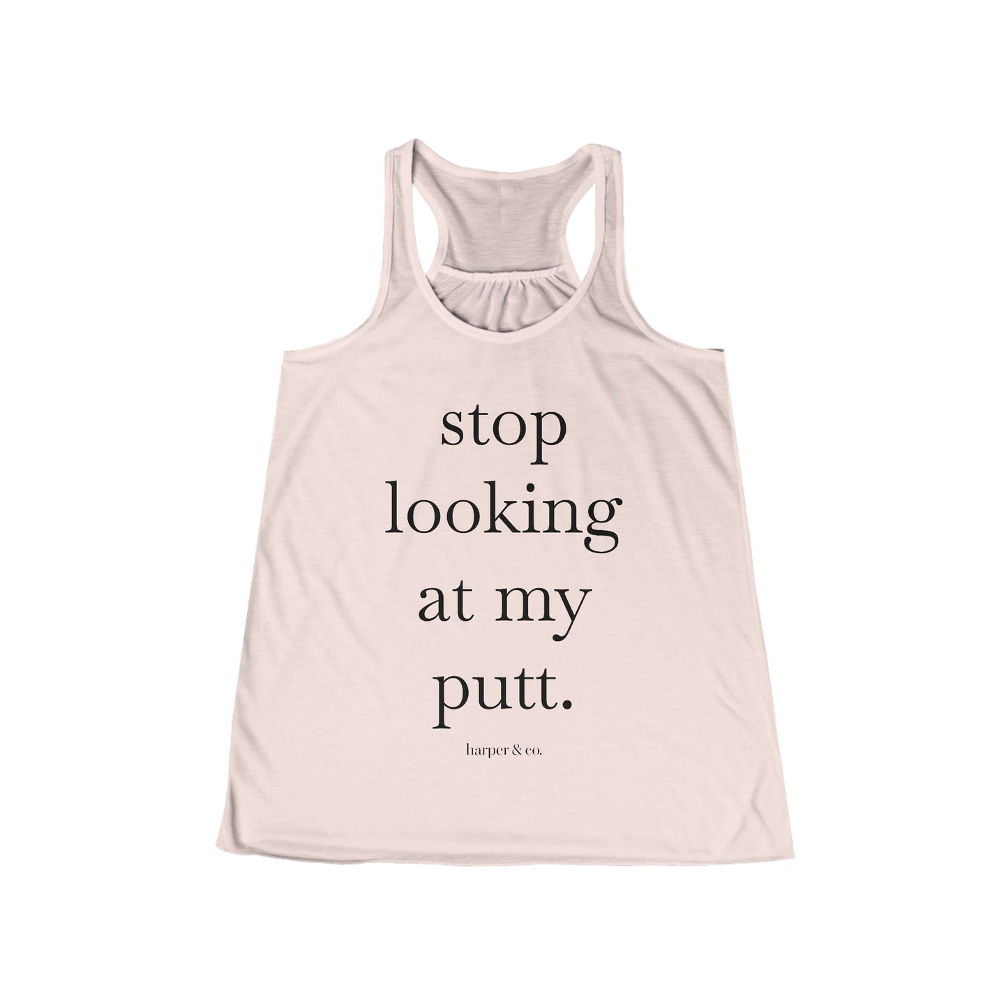 Women's Golf Tank Top - "Stop Looking at My Putt." Flowy Racerback Golf Shirt