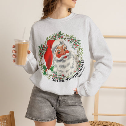 Santa Shops Here Sweatshirt — Vintage Santa Wreath Christmas Heavy Weight Crewneck