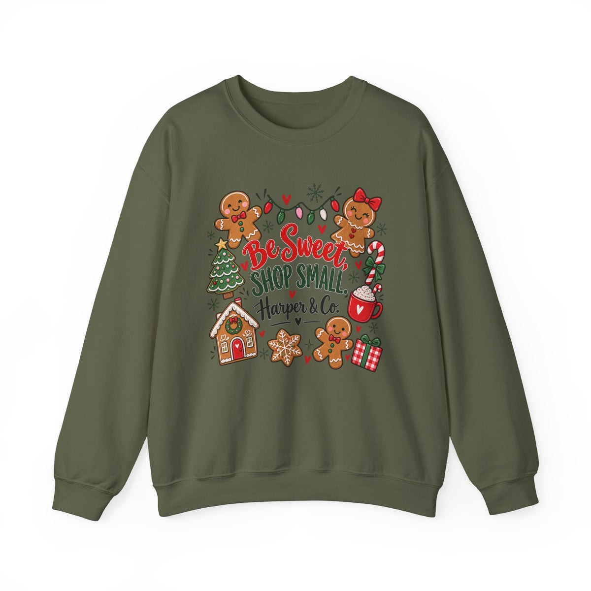 Holiday Sweatshirt — "Be Sweet Shop Small" Cute Gingerbread Christmas Crewneck
