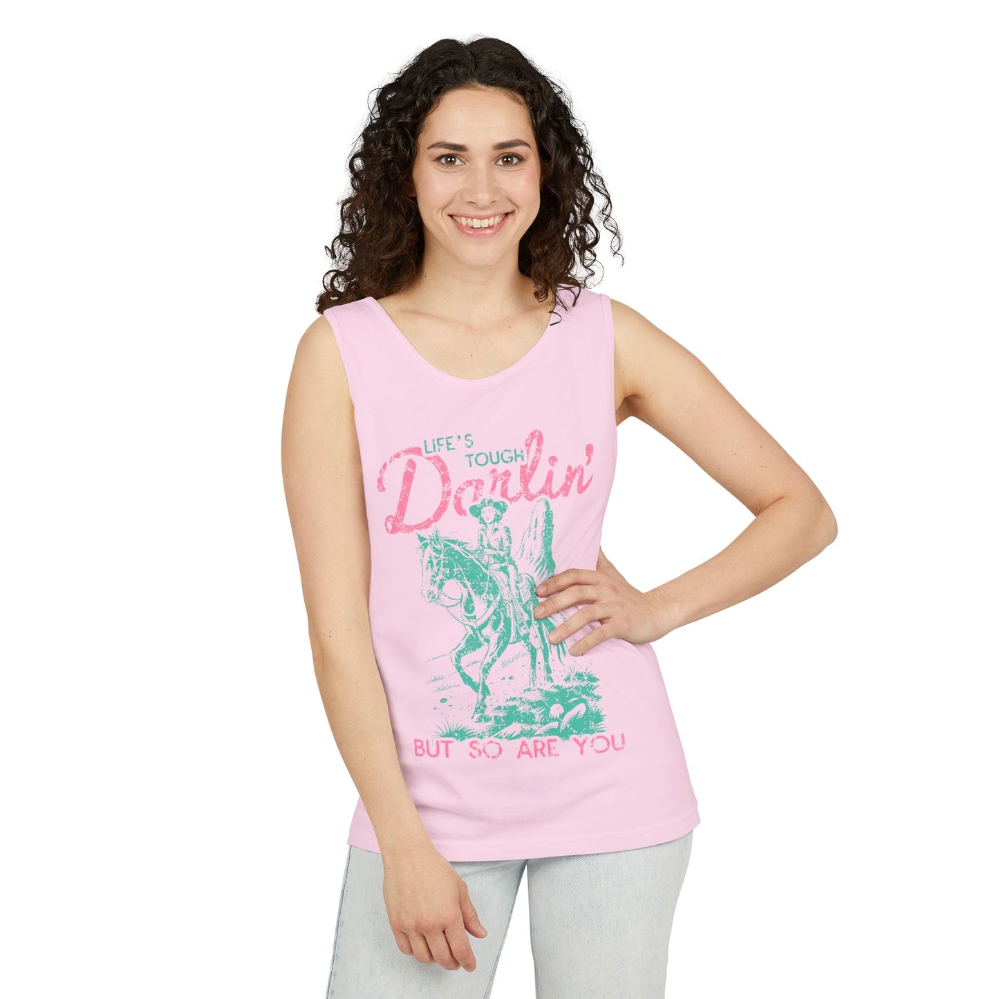 Life's Tough Darlin But So Are You Tank — Western Cowgirl Inspirational Graphic Tank Top