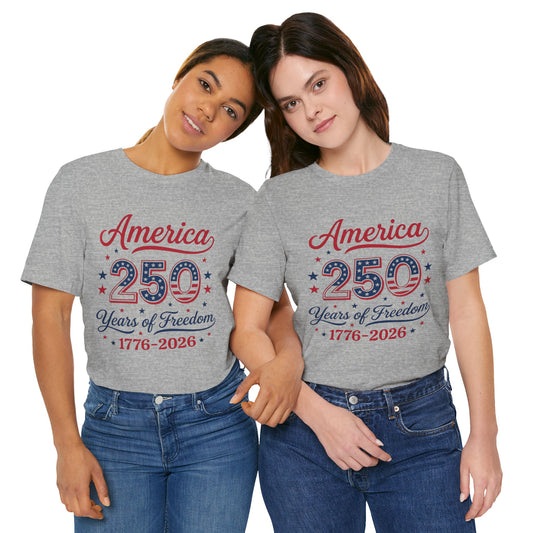 America 250th Anniversary T-Shirt — USA Bicentennial Celebration Tee