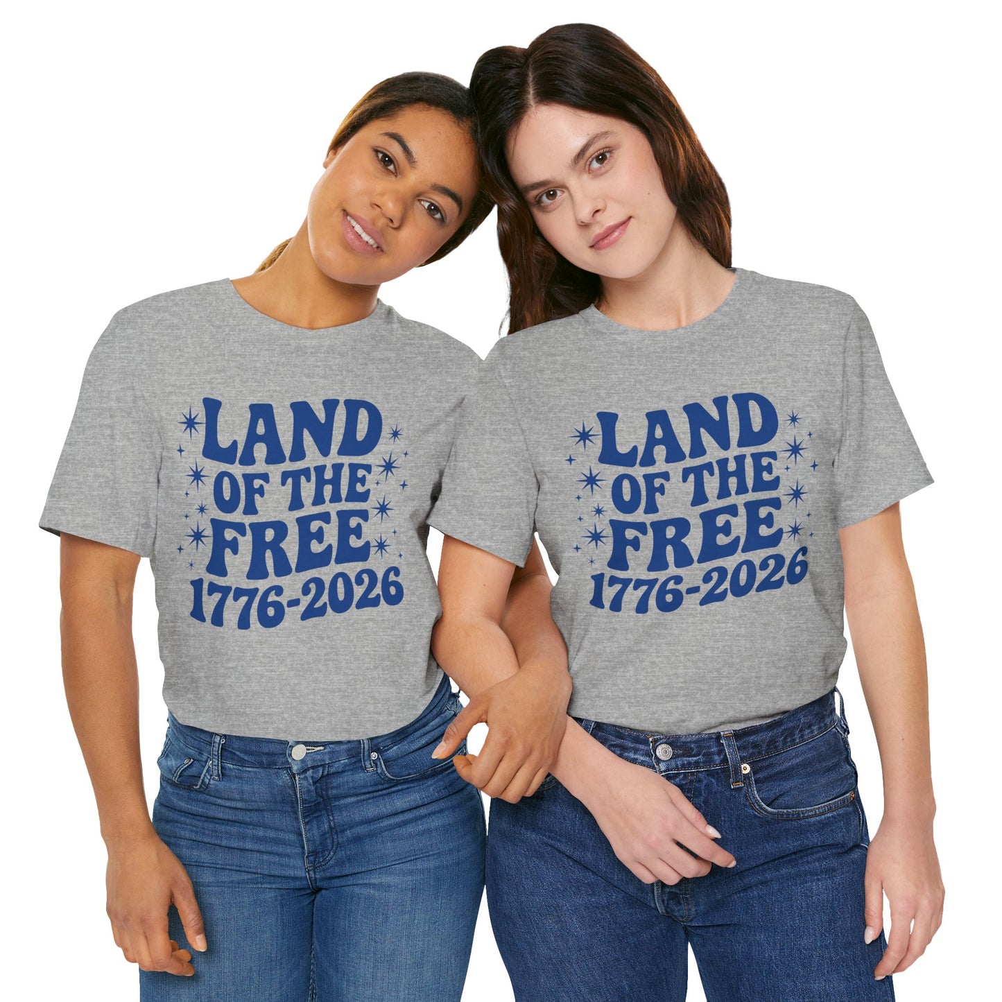 Land of the Free - 250th Anniversary America T-Shirt — USA Bicentennial Celebration Tee