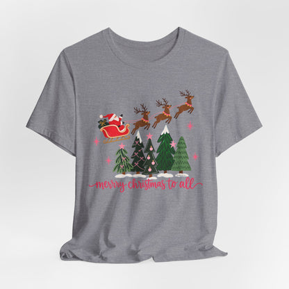 Christmas Tee - 'Merry Christmas to All' Santa Sleigh & Reindeer Holiday T-Shirt