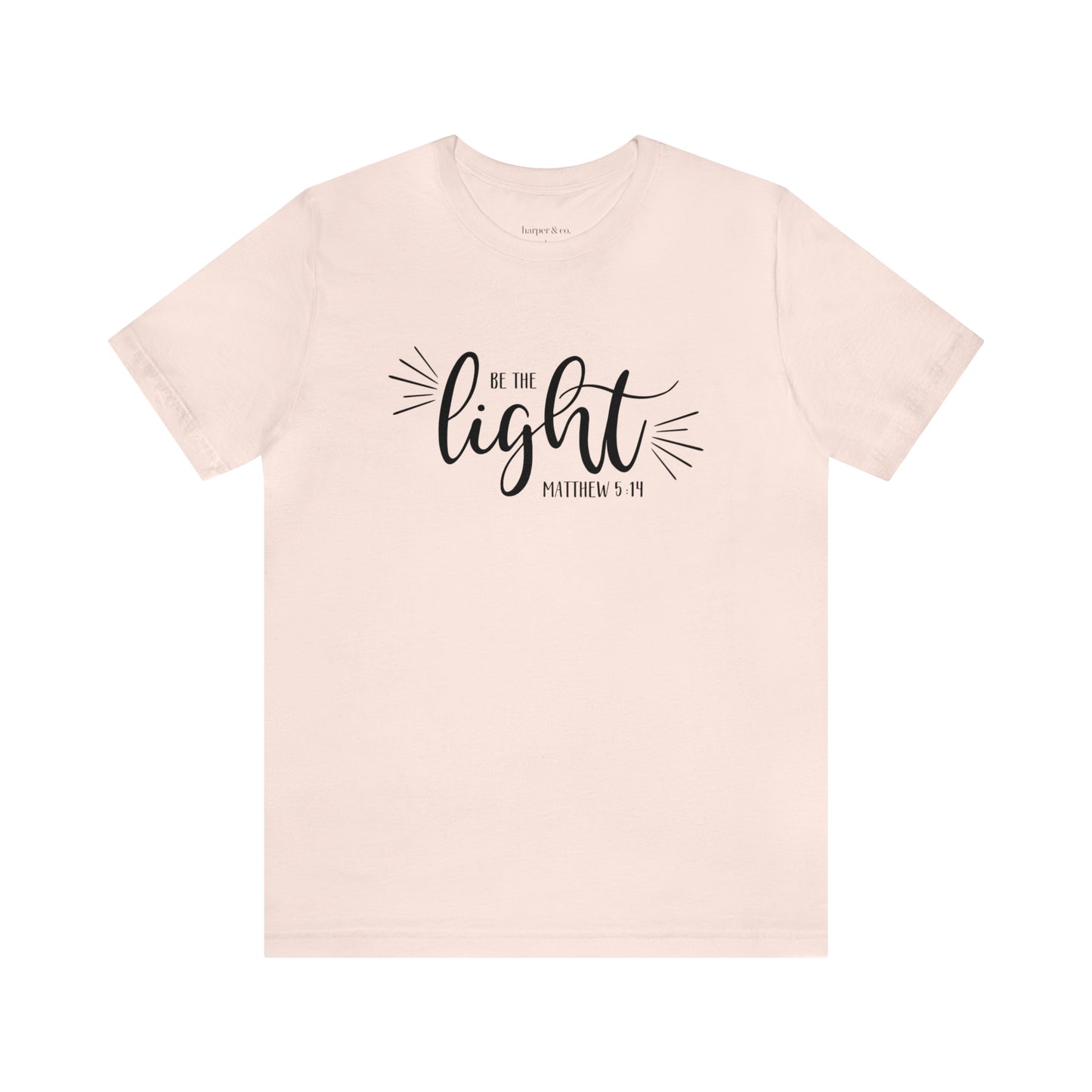 Be the Light Unisex Jersey Short Sleeve Tee