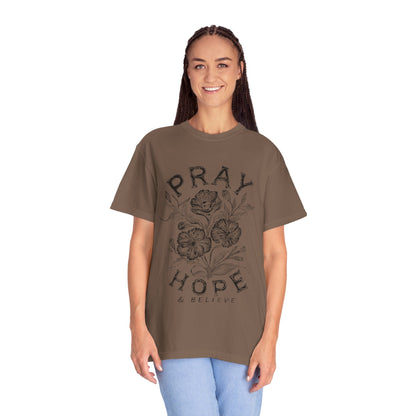 Pray Hope Believe T-Shirt — Inspirational Crewneck Tee