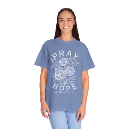 Pray Hope Believe T-Shirt — Inspirational Crewneck Tee