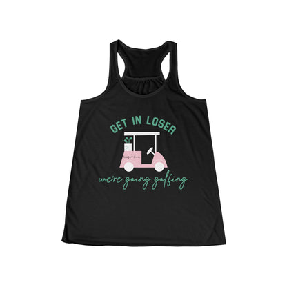 Get in Loser Women's Flowy Racerback Tank — Funny Golf Tank Top