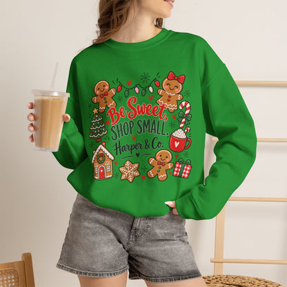 Holiday Sweatshirt — "Be Sweet Shop Small" Cute Gingerbread Christmas Crewneck