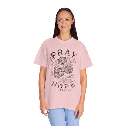 Pray Hope Believe T-Shirt — Inspirational Crewneck Tee