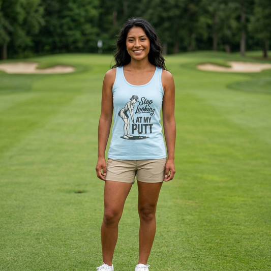 Golf Tank Top — "Stop Looking at My Putt" Funny Golfing Tank