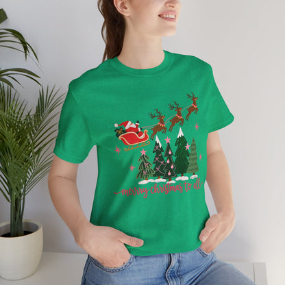 Christmas Tee - 'Merry Christmas to All' Santa Sleigh & Reindeer Holiday T-Shirt