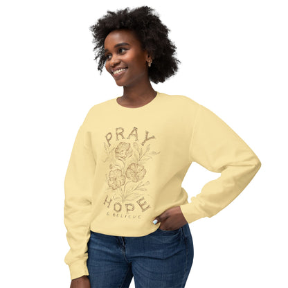 Pray Hope Believe Crewneck Sweatshirt