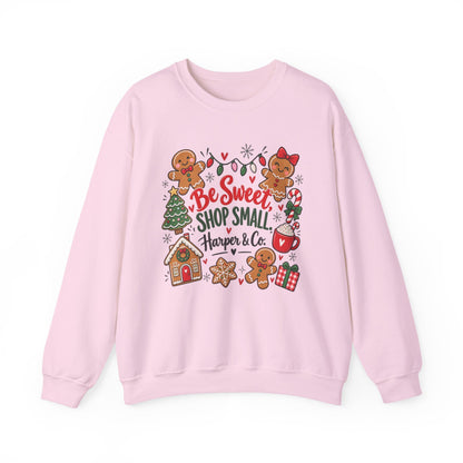 Holiday Sweatshirt — "Be Sweet Shop Small" Cute Gingerbread Christmas Crewneck