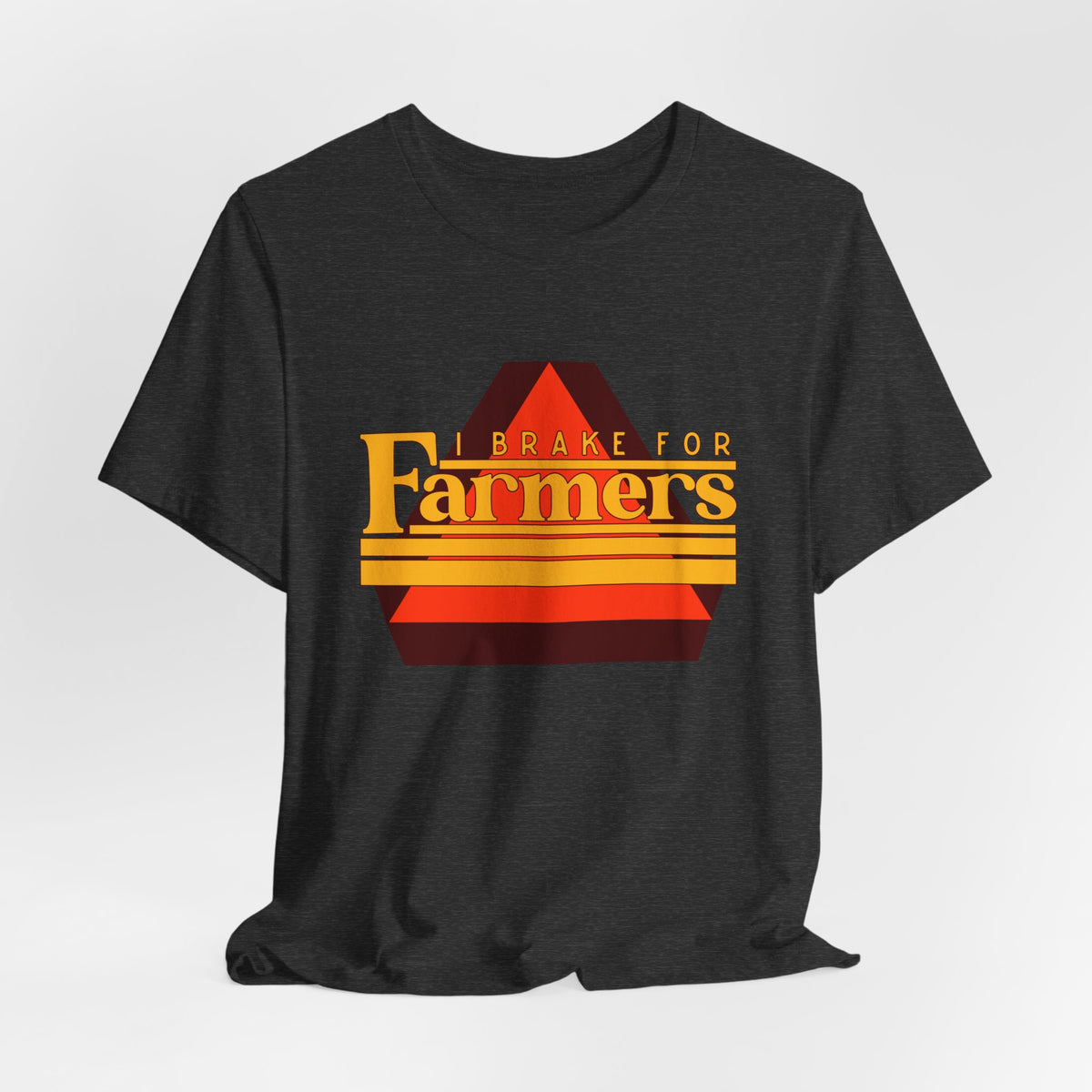 I Brake For Farmers Unisex Jersey Short Sleeve Tee