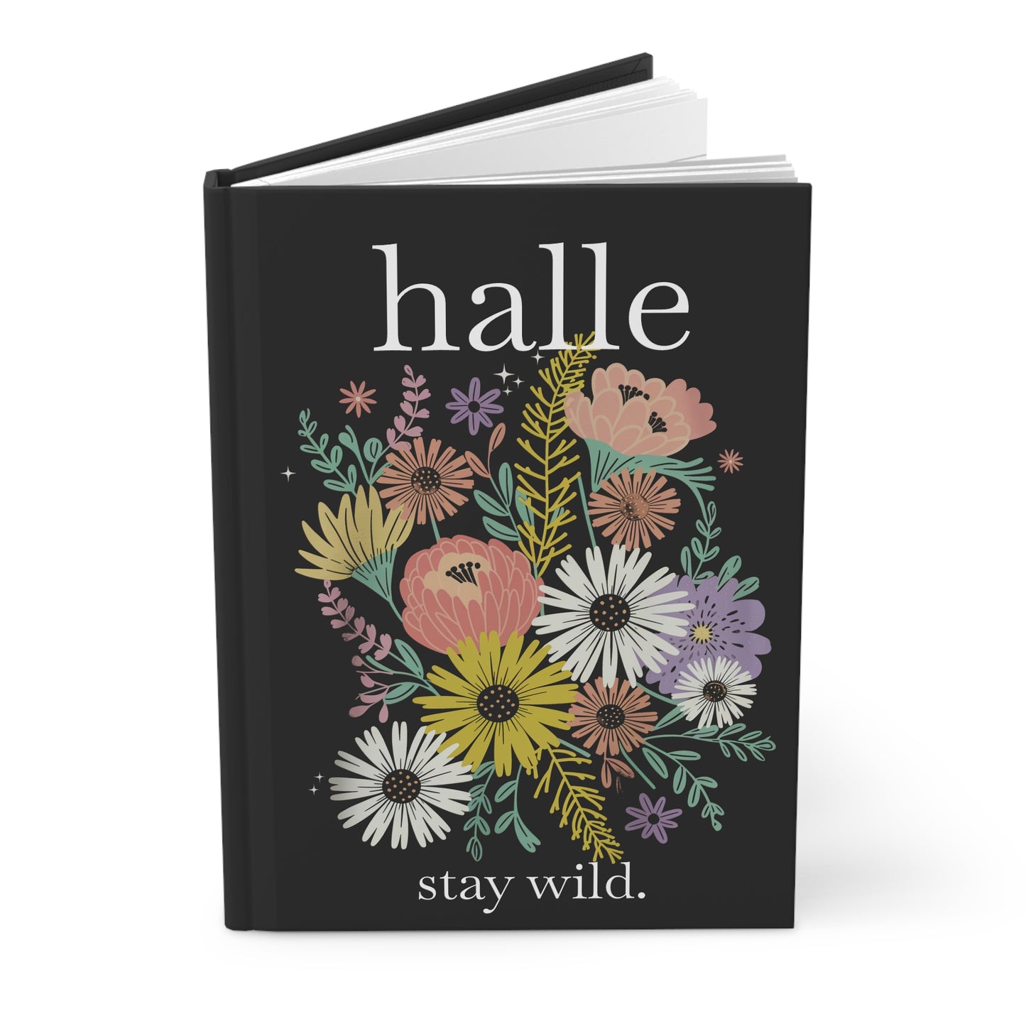 Personalized Hardcover Journal — Floral 'stay wild.' Notebook (Name Customizable)