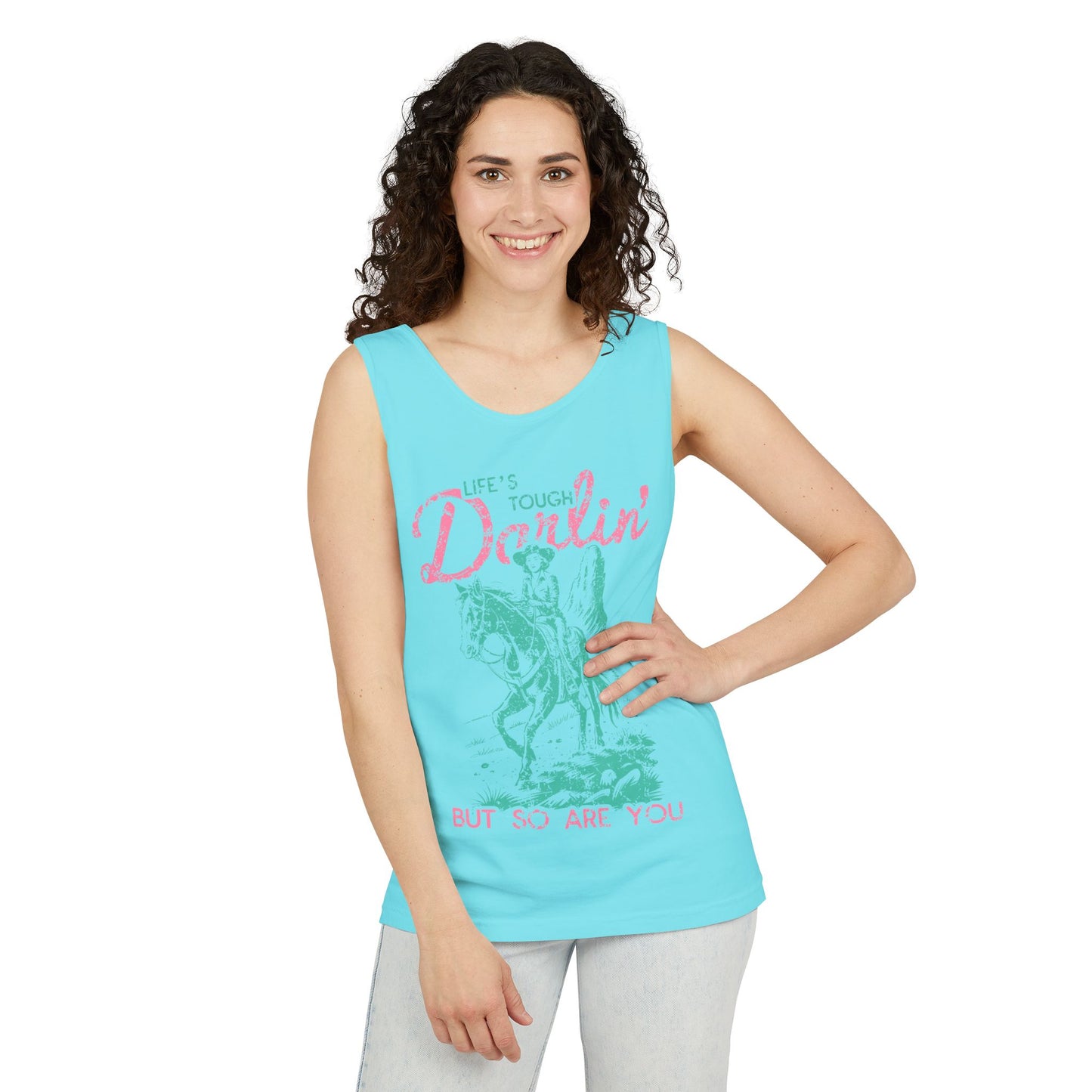 Life's Tough Darlin But So Are You Tank — Western Cowgirl Inspirational Graphic Tank Top