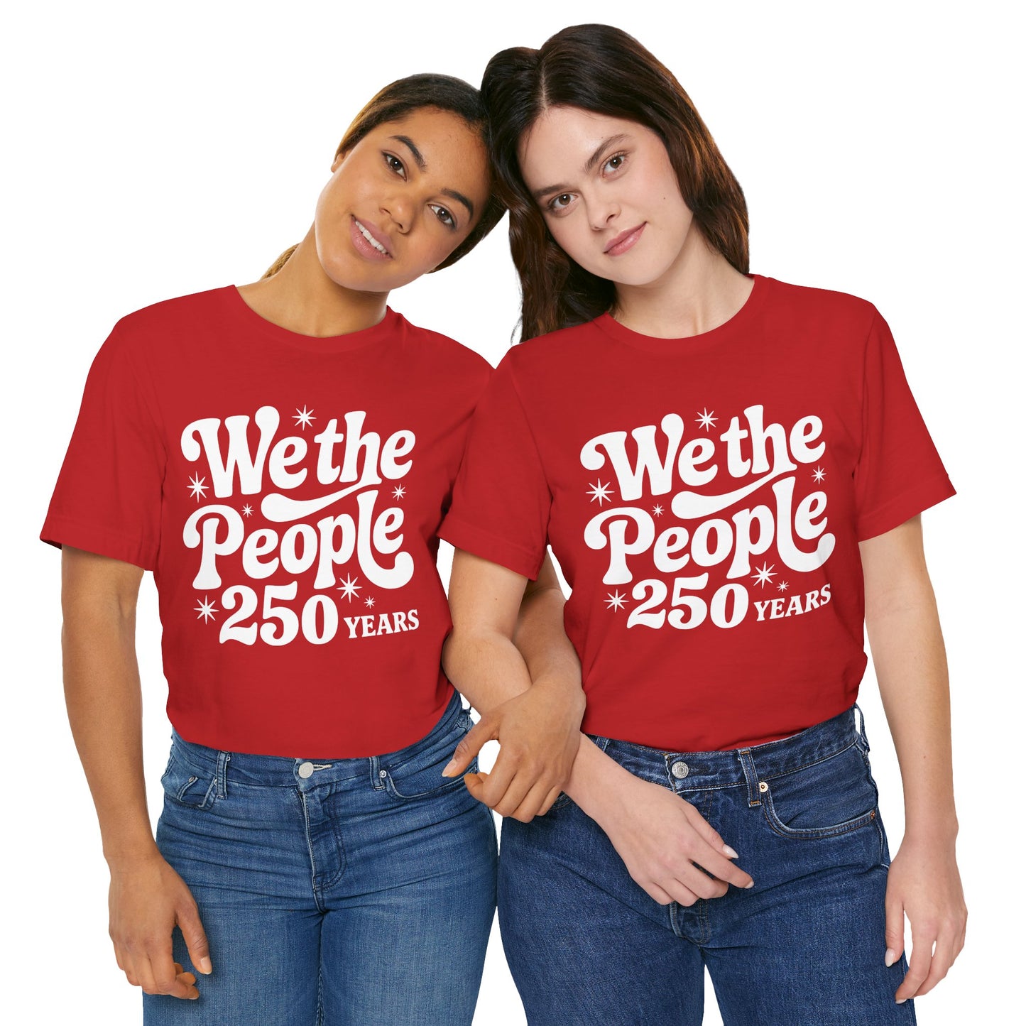We the People - 250th Anniversary America T-Shirt — USA Bicentennial Celebration Tee