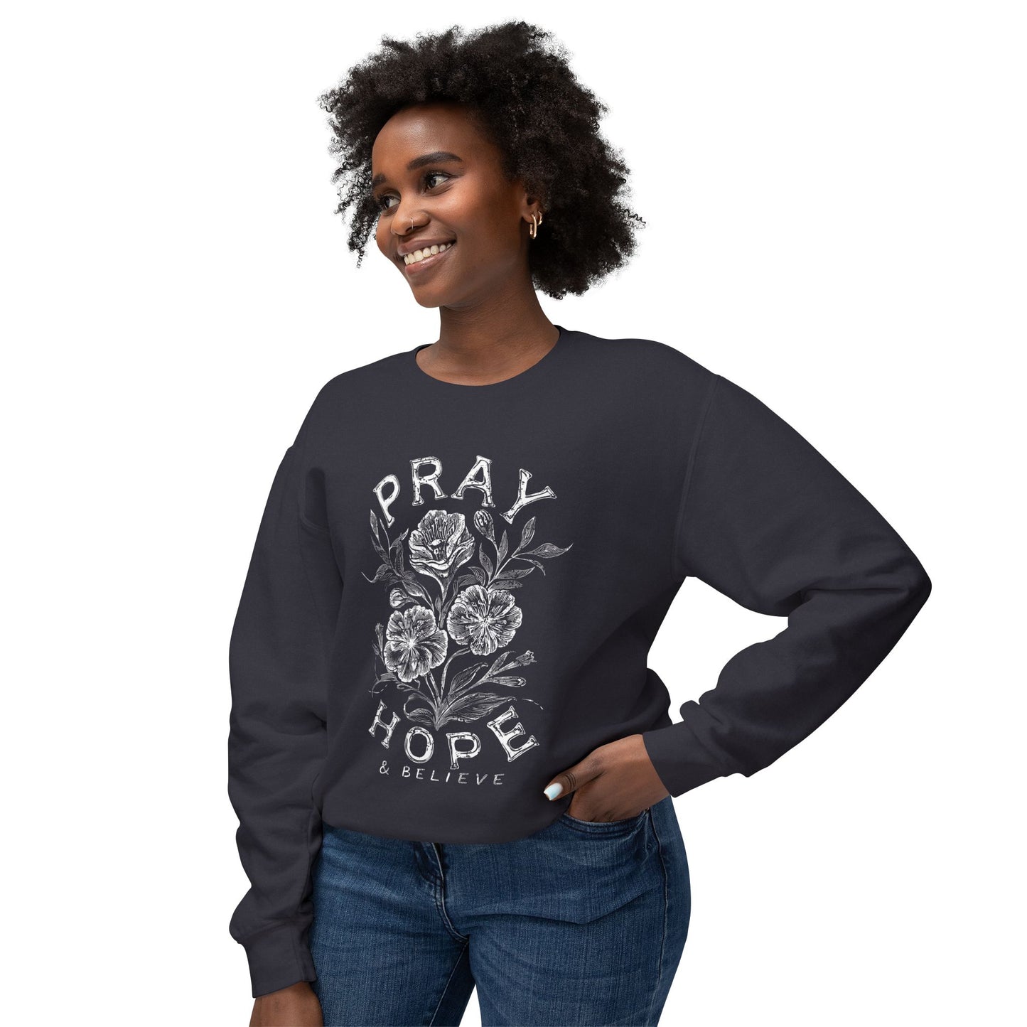 Pray Hope Believe Crewneck Sweatshirt