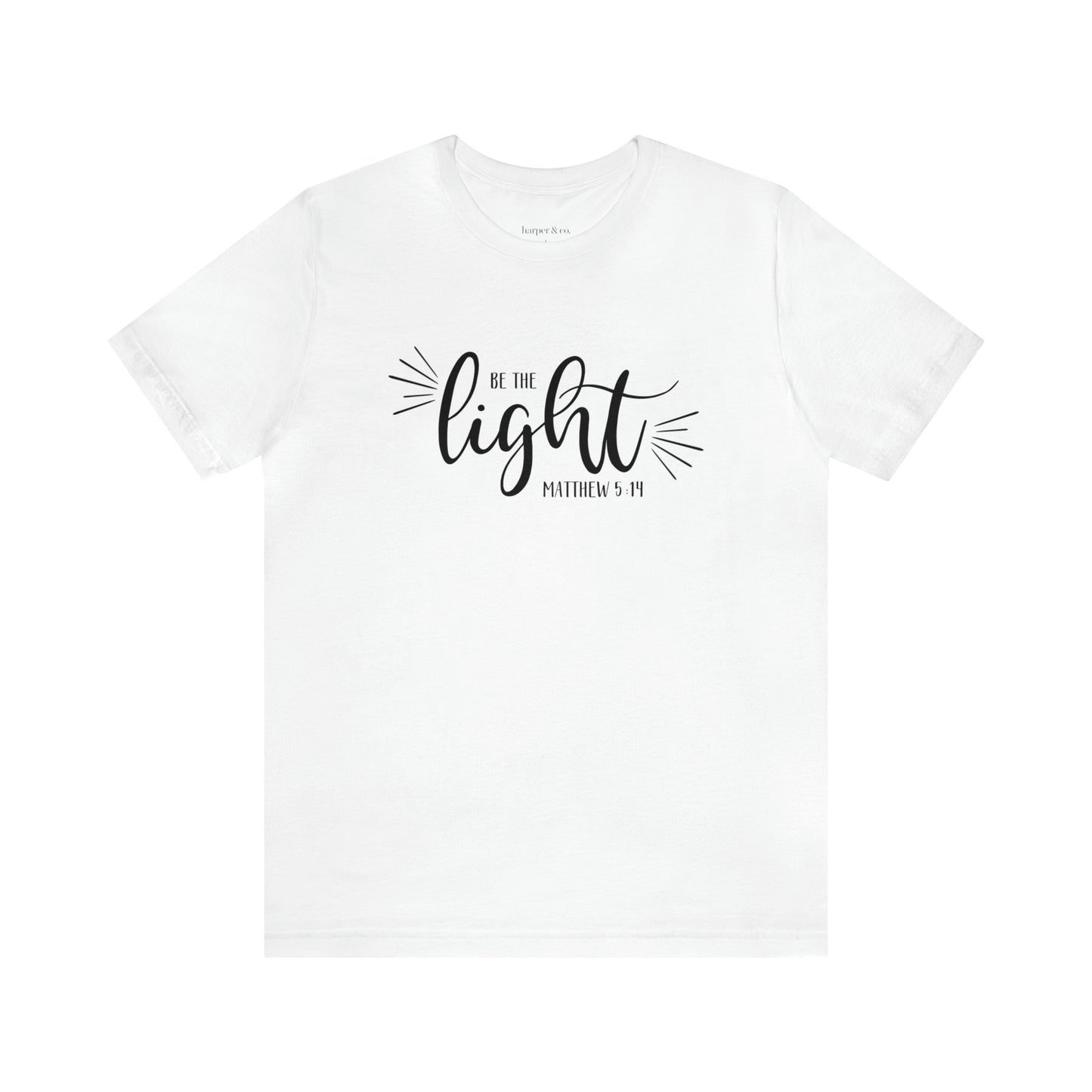 Be the Light Unisex Jersey Short Sleeve Tee