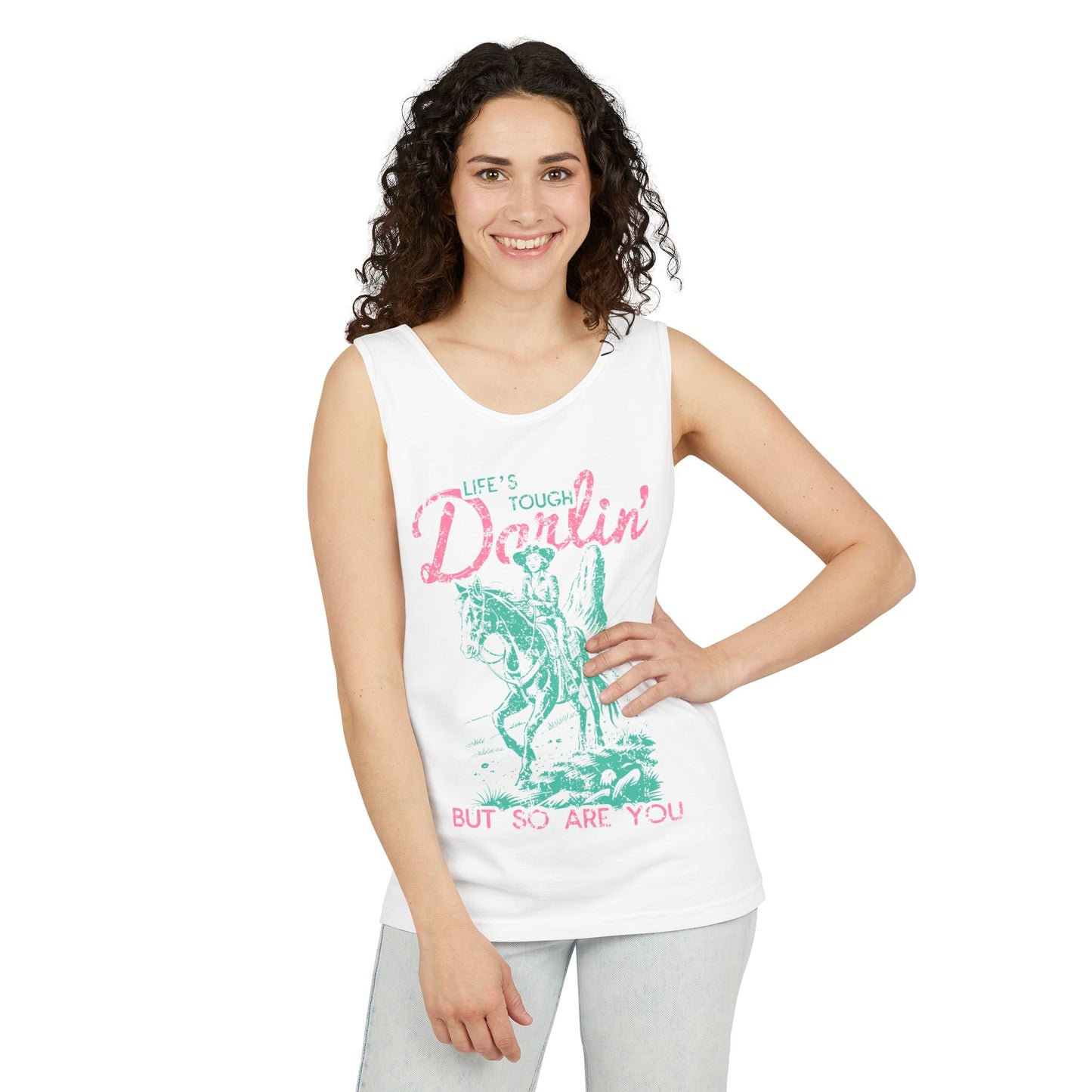 Life's Tough Darlin But So Are You Tank — Western Cowgirl Inspirational Graphic Tank Top