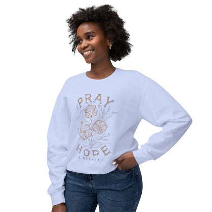 Pray Hope Believe Crewneck Sweatshirt