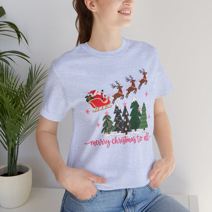 Christmas Tee - 'Merry Christmas to All' Santa Sleigh & Reindeer Holiday T-Shirt