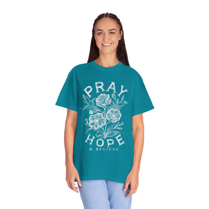 Pray Hope Believe T-Shirt — Inspirational Crewneck Tee