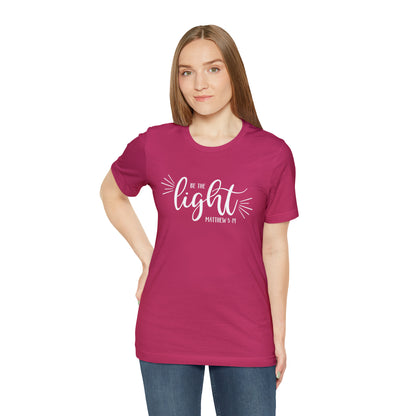 Be the Light Unisex Jersey Short Sleeve Tee