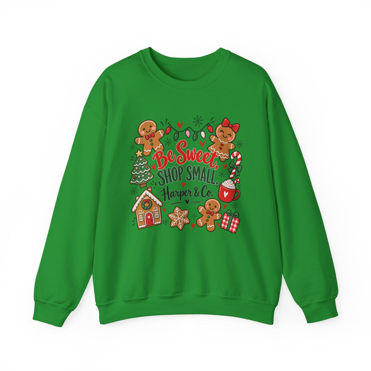 Holiday Sweatshirt — "Be Sweet Shop Small" Cute Gingerbread Christmas Crewneck