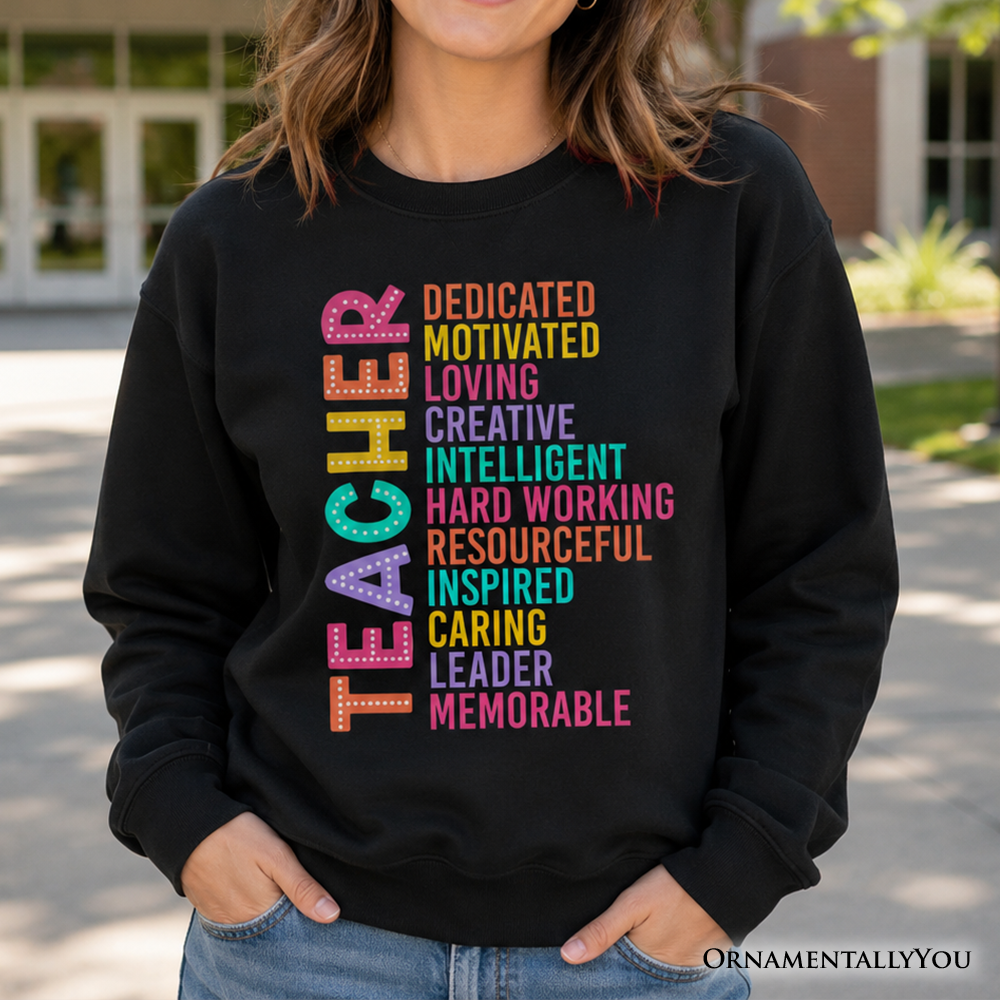 Colorful Teacher Acronym Sweatshirt, Motivational Sweater for Educators