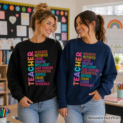 Colorful Teacher Acronym Sweatshirt, Motivational Sweater for Educators