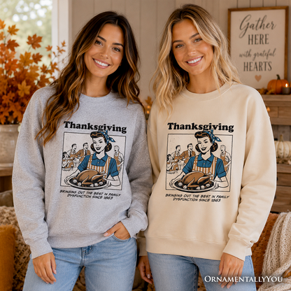 Thanksgiving Family Dysfunction Retro Sweatshirt, Funny Holiday Humor Sweater for Sarcastic Families