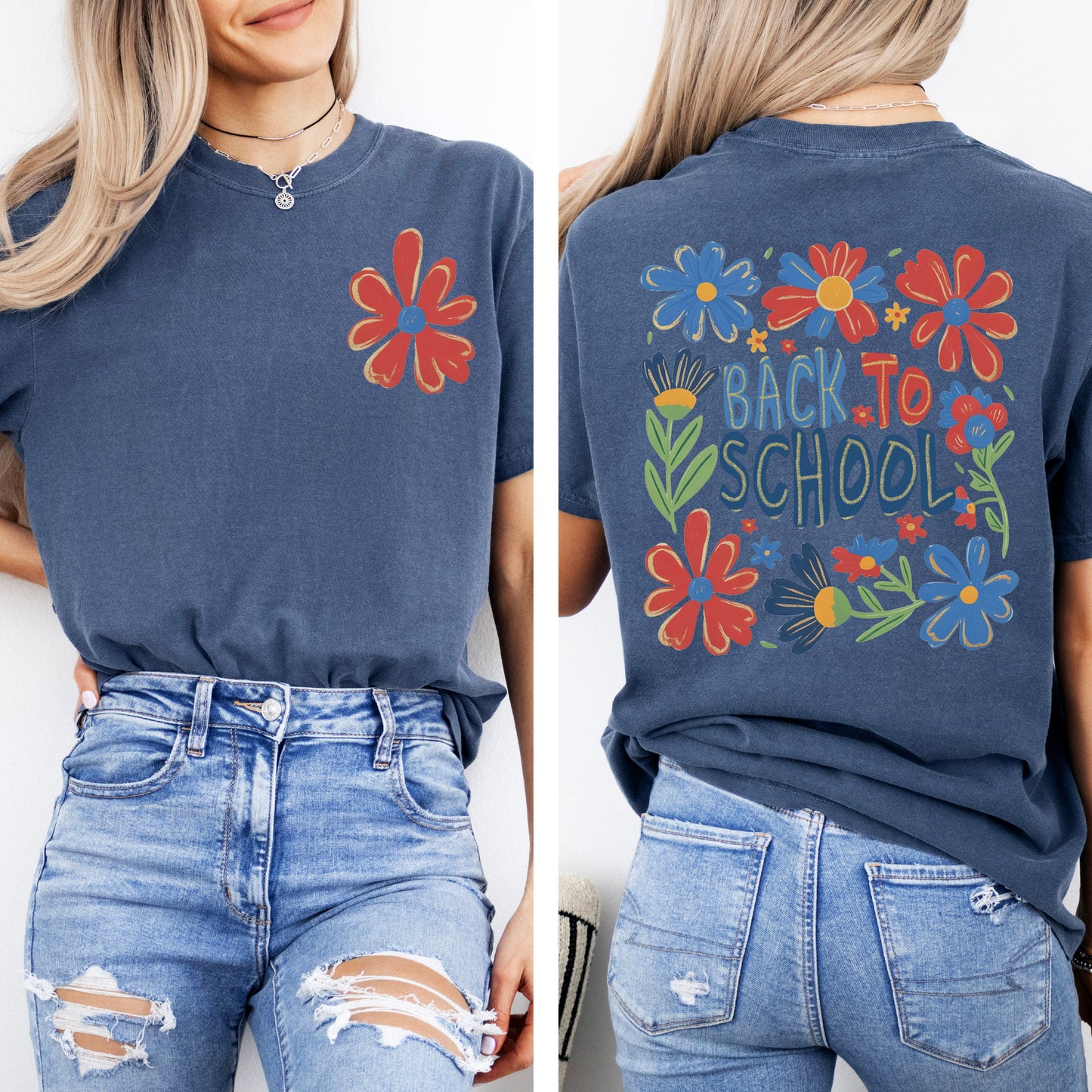 Teacher Appreciation Back To School Floral Front And Back For Teachers Comfort Colors Tee