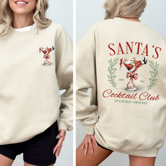 Santa's Cocktail Club I Like Them Real Thick And Sprucy Front And Back Print Sweatshirt