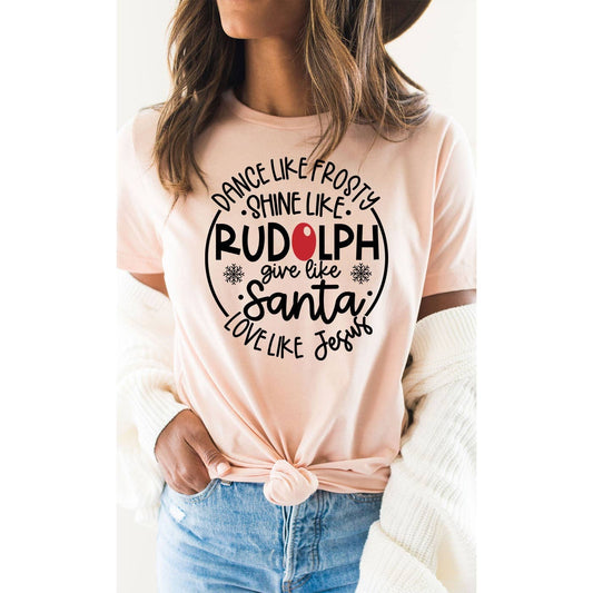 Dance like Frosty Shine Like Rudolph Holiday Graphic Tee